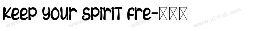 Keep your spirit fre字体转换